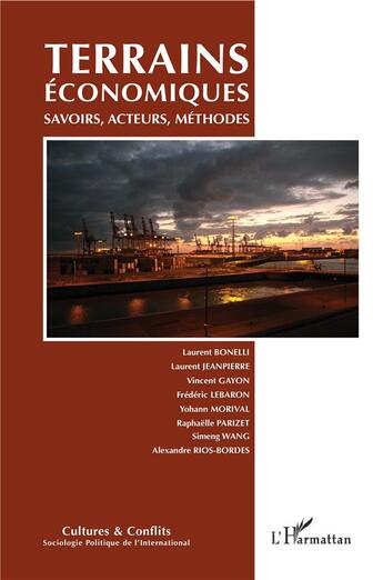 Couverture du livre « Revue cultures et conflits t.108 : terrains économiques ; savoirs, acteurs, méthodes » de Cultures Et Conflits aux éditions L'harmattan