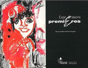 Couverture du livre « Expressions premières » de Bernadette Grosyeux aux éditions Pascal