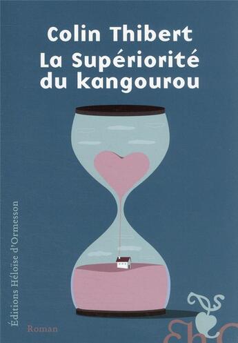 Couverture du livre « La supériorité du kangourou » de Colin Thibert aux éditions Heloise D'ormesson