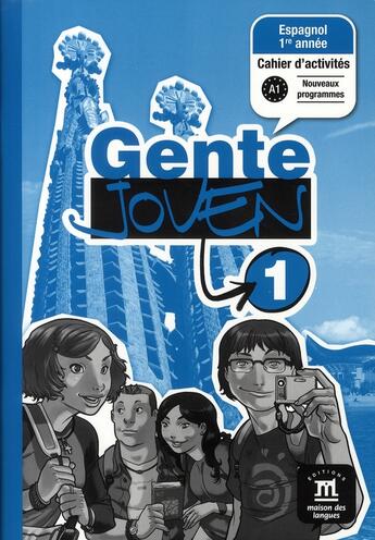 Couverture du livre « Gente joven t.1 ; cahier d'exercices » de  aux éditions La Maison Des Langues