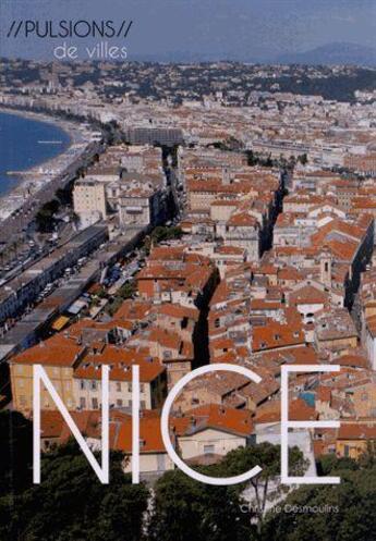 Couverture du livre « Nice » de Christine Desmoulin aux éditions Archibooks