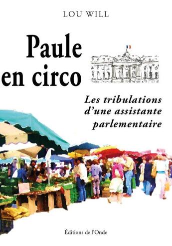 Couverture du livre « Paule en circo » de Will Lou aux éditions De L'onde