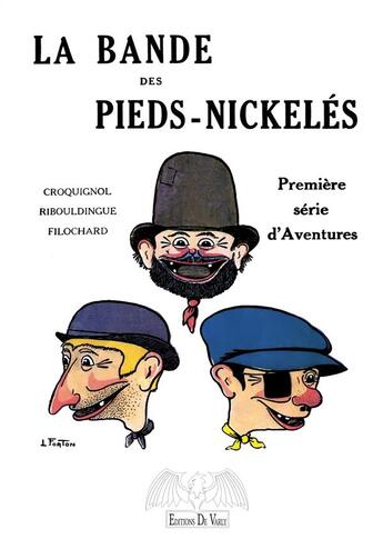 Couverture du livre « La bande des pieds-nickeles tome 1 » de Louis Forton aux éditions De Varly