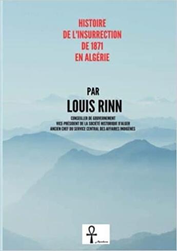 Couverture du livre « Histoire de l insurrection de 1871 en algerie » de Rinn Louis aux éditions Tanekra