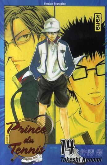 Couverture du livre « Prince du tennis Tome 14 » de Takeshi Konomi aux éditions Kana