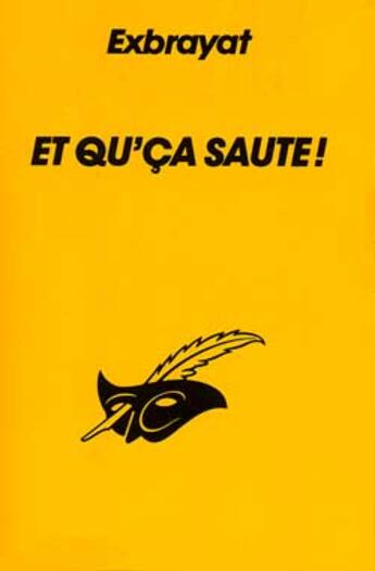 Couverture du livre « Et Qu'Ca Saute » de Exbrayat-C aux éditions Editions Du Masque