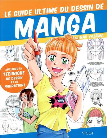 Couverture du livre « Le guide ultime du dessin de manga » de Nao Yazawa aux éditions Vigot