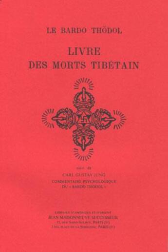 Couverture du livre « Bardo thodol, le livre des morts tibetain ou les experiences d'apres la mort dans le plan du bardo, » de La Fuen Evans-Wentz aux éditions Jean Maisonneuve