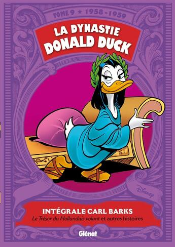 Couverture du livre « La dynastie Donald Duck : Intégrale vol.9 : 1958-1959 ; les trésors du Hollandais et autres histoires » de Carl Barks aux éditions Glenat