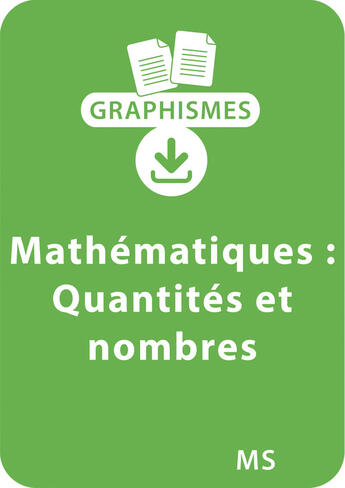 Couverture du livre « Graphismes et mathématiques - MS - Approcher les quantités et les nombres » de Jeanine Villani et Nicole Herr aux éditions Retz