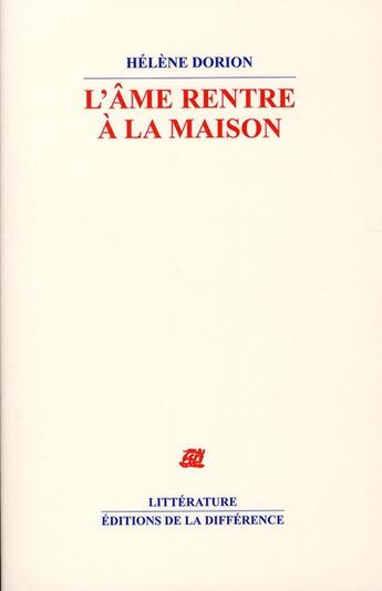 Couverture du livre « L'ame rentre a la maison » de Helene Dorion aux éditions La Difference