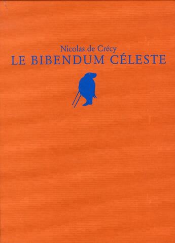 Couverture du livre « Le bibendum céleste ; COFFRET T.1 A T.3 » de Nicolas De Crecy aux éditions Humanoides Associes