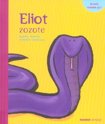 Couverture du livre « Eliot zozotte » de Dufresne/Hennig aux éditions Mango