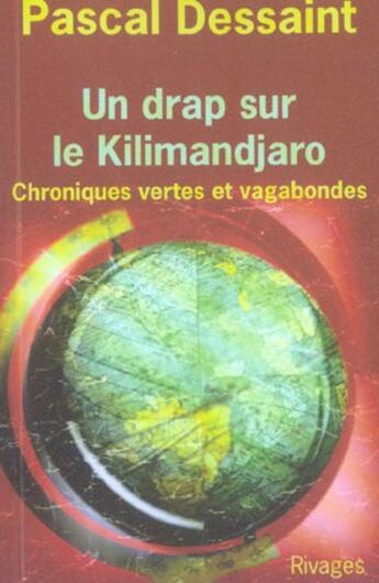 Couverture du livre « Un drap sur le kilimandjaro » de Dessaint Pascal aux éditions Rivages