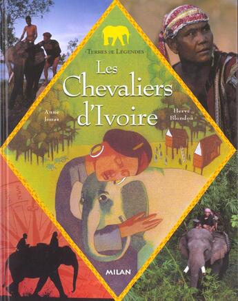 Couverture du livre « Les Chevaliers D'Ivoire » de Anne Jonas aux éditions Milan