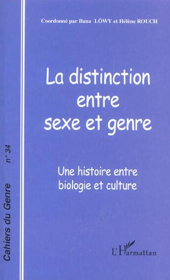 Couverture du livre « La distinction entre sexe et genre : une histoire entre biologie et culture » de Cahiers Du Genre aux éditions L'harmattan