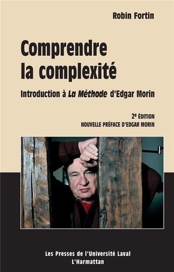 Couverture du livre « Comprendre la complexité ; introduction à la méthode d'Edgar Morin » de  aux éditions L'harmattan