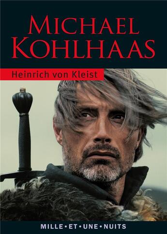 Couverture du livre « Michael Kohlhaas » de Heinrich Von Kleist aux éditions Mille Et Une Nuits