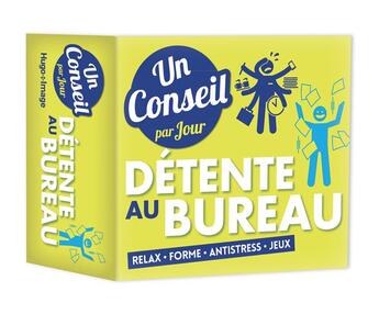 Couverture du livre « Un conseil détente au bureau par jour (édition 2018) » de  aux éditions Hugo Image