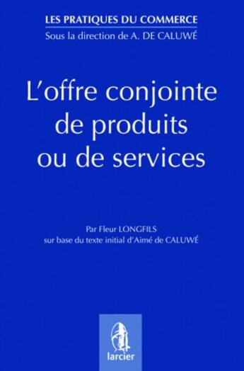 Couverture du livre « Les offres conjointes » de Longfils Fleur aux éditions Larcier