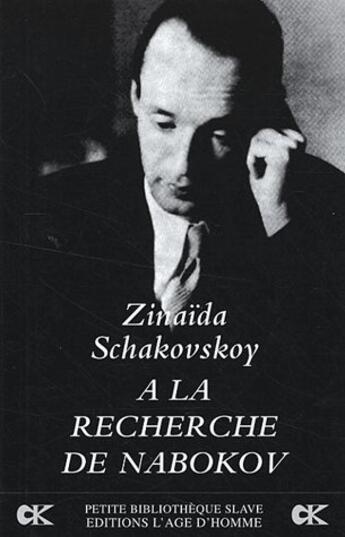 Couverture du livre « À la recherche de Nabokov » de Schakovskoy/Zinovief aux éditions L'age D'homme