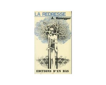 Couverture du livre « La redresse » de Arthur Honegger aux éditions D'en Bas