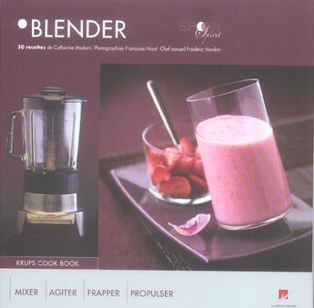 Couverture du livre « Krups Cookbook, 50 Recettes Au Blender » de Catherine Madani aux éditions Gustibus