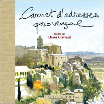 Couverture du livre « Carnet d'adresses provençal beige » de Denis Clavreul aux éditions Equinoxe