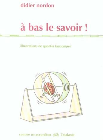 Couverture du livre « A bas le savoir » de Nordon/Faucompre aux éditions L'atalante