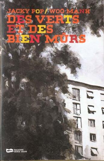 Couverture du livre « Des Verts Et Des Bien Murs » de Pop J / Manh W aux éditions Baleine