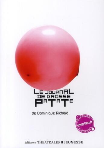 Couverture du livre « Le journal de grosse patate » de Richard D aux éditions Theatrales