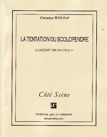 Couverture du livre « La tentation du scolopendre » de Christine Wystup aux éditions Art Et Comedie