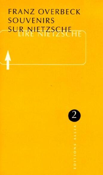 Couverture du livre « Souvenirs sur friedrich nietzsche » de Franz Overbeck aux éditions Allia