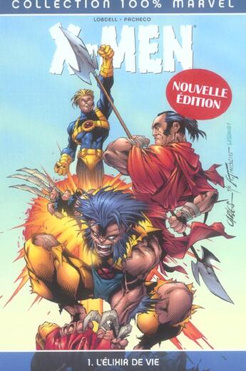 Couverture du livre « X-Men t.1 : l'élixir de vie » de Carlos Pacheco et Scott Lobdell aux éditions Panini