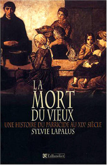 Couverture du livre « La mort du vieux » de Lapalus Sylvie aux éditions Tallandier