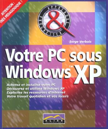 Couverture du livre « Votre Pc Sous Windows Xp » de Aliss Multimedia aux éditions Aliss Multimedia