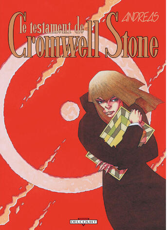 Couverture du livre « Cromwell stone Tome 3 ; le testament de cromwell stone » de Andreas aux éditions Delcourt