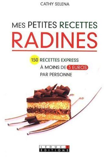 Couverture du livre « Mes petites recettes radines » de Cathy Selena aux éditions Leduc