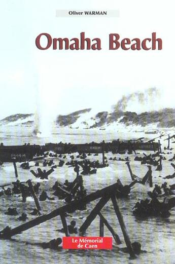 Couverture du livre « Omaha beach » de Olivier Warman aux éditions Memorial De Caen