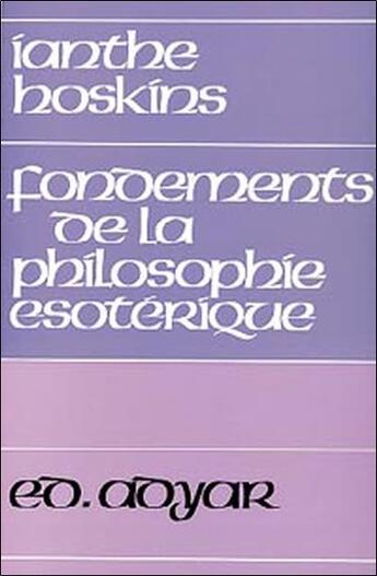 Couverture du livre « Fondements de la philosophie esoterique » de Hoskins Ianthe aux éditions Adyar