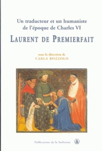 Couverture du livre « Laurent de Premierfait » de Bozzolo Carla aux éditions Editions De La Sorbonne