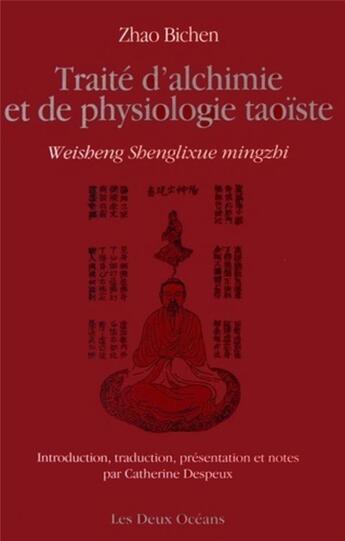 Couverture du livre « Traité d'alchimie et de physiologie taoïste ; weisheng shenglixue mingzhi » de Zhao Bichen aux éditions Les Deux Oceans