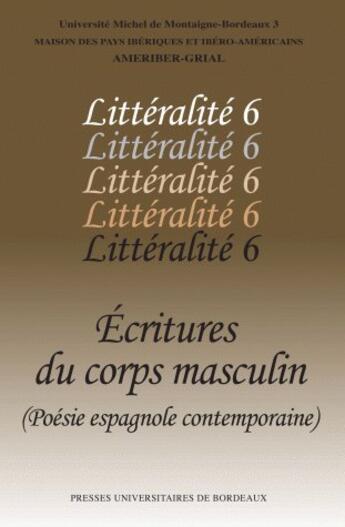 Couverture du livre « Ecritures du corps masculin poesie espagnole contemporaine » de Ly Nadine aux éditions Pu De Bordeaux