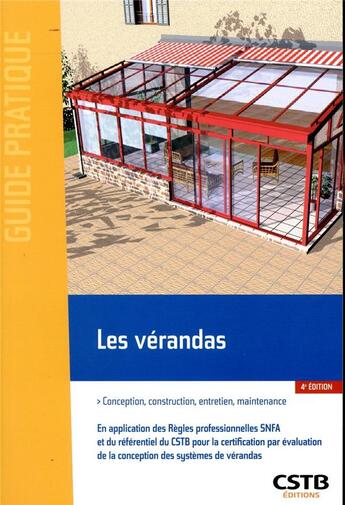 Couverture du livre « Les vérandas ; conception, construction, entretien, maintenance (4e édition) » de Hubert Lagier et Marc Goessel aux éditions Cstb