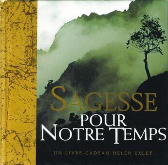 Couverture du livre « Sagesse pour notre temps » de Helen Exley aux éditions Exley