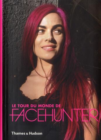 Couverture du livre « Le tour du monde de Facehunter » de Yvan Rodic aux éditions Thames And Hudson