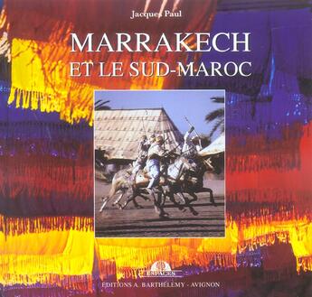 Couverture du livre « Marrakech et le sud maroc » de  aux éditions Barthelemy Alain