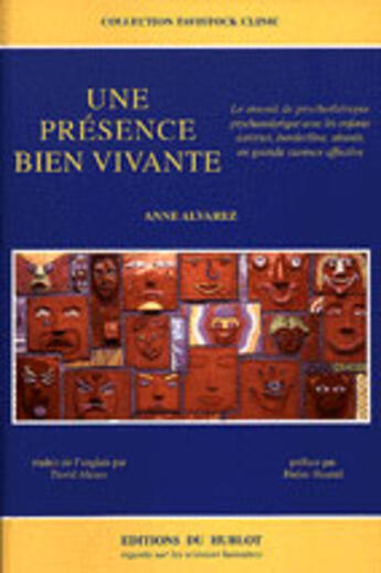 Couverture du livre « Une presence bien vivante » de Anne Alvarez aux éditions Hublot