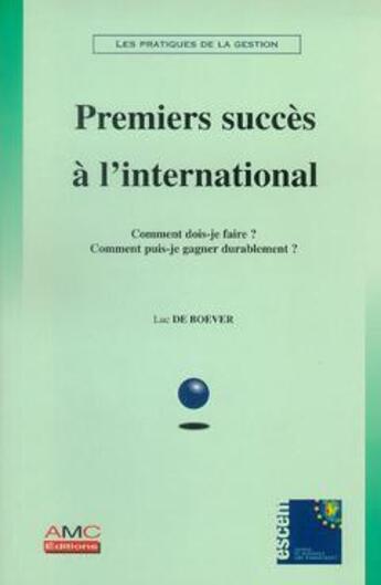 Couverture du livre « Premiers succes a l'international » de De Boever aux éditions Escem