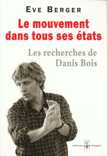 Couverture du livre « Le mouvement dans tous ses etats » de Berger aux éditions Point D'appui